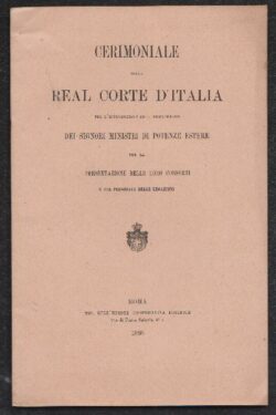 Cerimoniale della Real Corte d'Italia per l'introduzione ed il ricevimento dei Signori Ministri di Potenze Estere