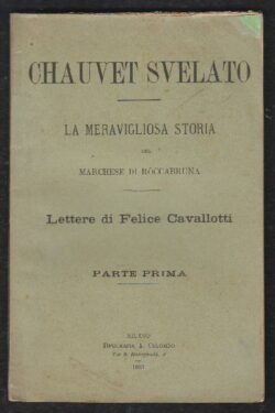 Chauvet Svelato. La meravigliosa storia del Marchese di Roccabruna