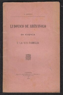 Ludovico De Abenavolo di Capua e la sua Famiglia