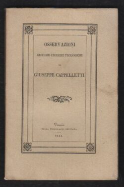 Osservazioni critiche storiche teologiche di Giuseppe Cappelletti PRETE VENEZIANO sulla TRAGEDIA Arnaldo Da Brescia