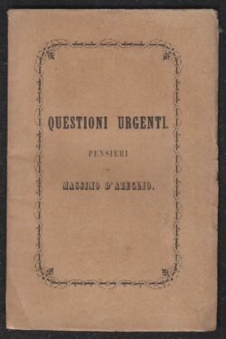 Questioni urgenti. Pensieri di M. D'Azeglio