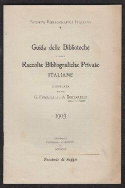 Guida delle Biblioteche e delle Raccolte Bibliografiche Private Italiane. Fascicolo di Saggio