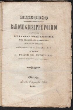 Discorso pronunziato dall'Avv. Barone Giuseppe Poerio all'udienza della Gran Corte Criminale del Principato Ulteriore