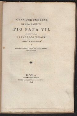 Orazione funebre di sua Santità Pio Papa VII