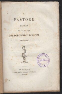 Il Pastore. Stanze dell'Abate Bartolomeo Lorenzi Veronese