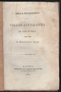 Della Muliebrità della Volgar Letteratura dei Tempi di Mezzo