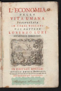 L'Economia della Vita Umana trasportata in versi toscani dal Dottore Lorenzo Luzi Accademico Fiorentino