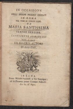 In occasione degl'insigni prodigi operati in Roma nel mese di Luglio 1796 da Maria Santissima sempre Vergine