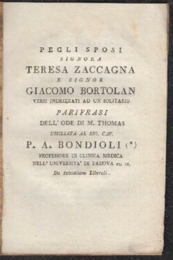 Per gli sposi Signora Teresa Zaccagna e Signor Giacomo Bortolan. VERSI