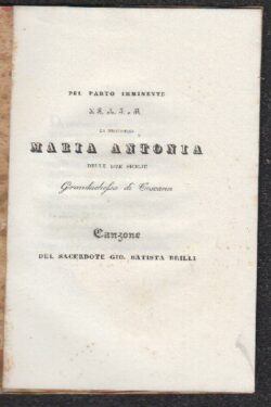 Pel Parto Imminente di S. A.I.e R. La Principessa Maria Antonia delle Due Sicilie