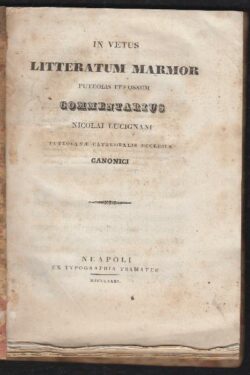 In vetus litteratum marmor Puteolis effossum commentarius Nicolai Lucignani