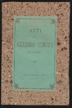 Atti della Accademia Olimpica di Vicenza - Primo e Secondo Semestre 1882