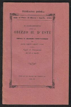 Di alcuni documenti relativi ad Obizzo II D'Este e sopra il metodo confutatorio del Signor Barone Alberto Nyary