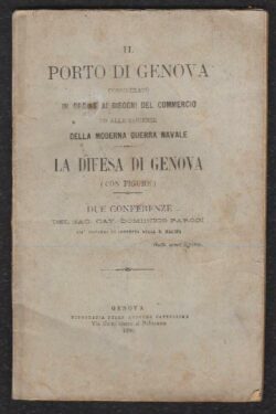 Il Porto di Genova considerato in ordine ai bisogni del commercio ed alle esigenze della moderna guerra navale