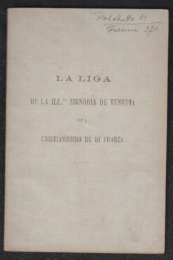 La Liga de la Ill.ma Signoria de Venetia con il Cristianissimo Re di Franza
