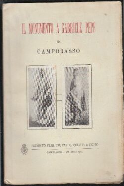 Il monumento a Gabriele Pepe in Campobasso