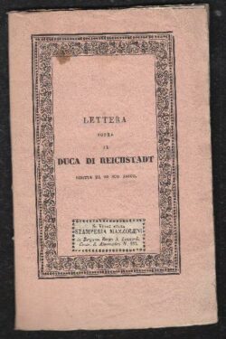 Lettera sopra il Duca di Reichstadt scritta da un suo amico