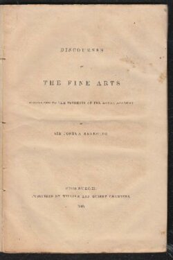 Discourses on the Fine Arts Delivered to the Students of the Royal Academy