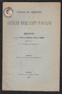 Titoli di Credito di Antichi Mercanti Italiani