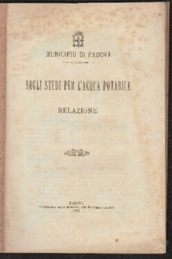 Municipio di Padova. Sugli studi per l'acqua potabile