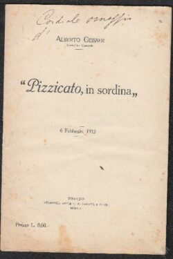 "Pizzicato, in sordina". 6 febbraio 1912
