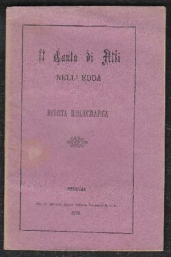 Il Canto di Atli nell'Edda Tradotto in Versi da Italo Pizzi