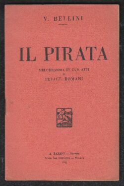 Il pirata. Melodramma in due atti