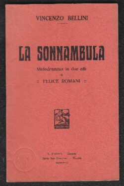 La Sonnambula. Melodramma in due atti