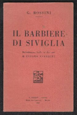 Il Barbiere di Siviglia. Melodramma buffo in due atti