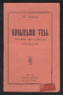 Guglielmo Tell, melodramma tragico in quattro atti