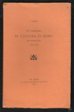 Un periodo di Cultura in Roma nel Secolo XVII (1664 - 1665)