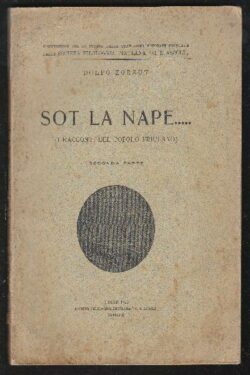Sot la nape... (I racconti del popolo friulano). Seconda parte