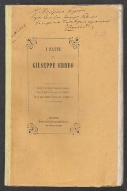 I fatti di Giuseppe Ebreo, scrittura inedita del buon secolo di nostra lingua