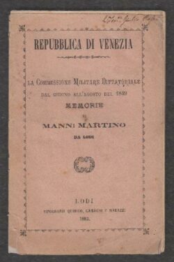 Repubblica di Venezia. La Commissione Militare Dittatoriale dal giugno all'agosto del 1849