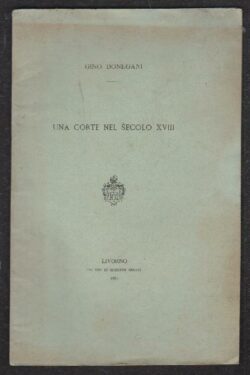 Una Corte nel Secolo XVIII