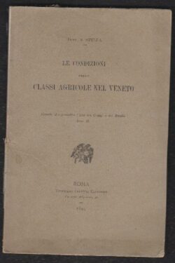 Le condizioni delle Classi Agricole nel Veneto