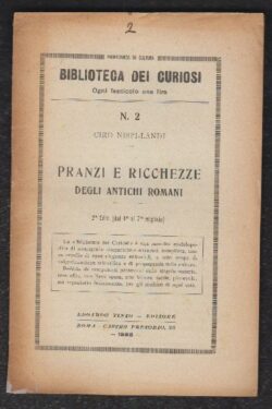Pranzi e Ricchezze degli Antichi Romani