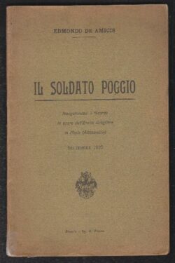 Il soldato Poggio. Inaugurandosi il ricordo in onore dell'Eroico Artigliere in Masio (Alessandria)