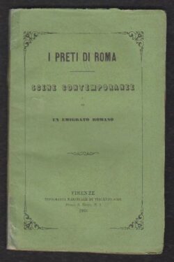I Preti di Roma. Scene Contemporanee di un emigrato romano