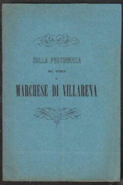 Sulla Pertinenza del Titolo di Marchese di Villarena (Cav. Francesco Paolo Mortillaro )