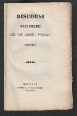Discorsi Accademici del Cav. Dionigi Strocchi faentino
