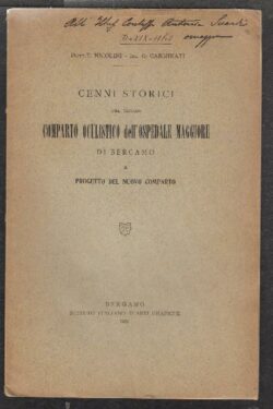 Cenni storici del vecchio Comparto Oculistico dell'Ospedale Maggiore di Bergamo e Progetto del Nuovo Comparto