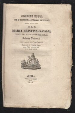 Poetici fiori che l'Accademia Aternina De' Velati sparge sulla Tomba di S. M. Maria Cristina di Savoia Regina del Regno delle Due Sicilie
