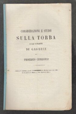 Considerazioni e Studii sulla TORBA quale sorgente di Gas-Luce