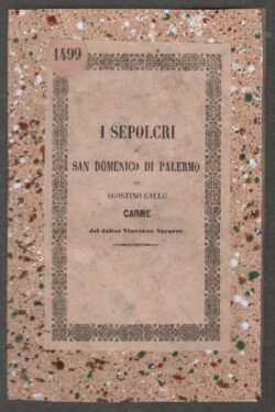 I Sepolcri in San Domenico di Palermo. Ad Agostino Gallo. CARME