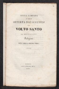 Della Lampada d'oro offerta dai Lucchesi al Volto Santo il 1836