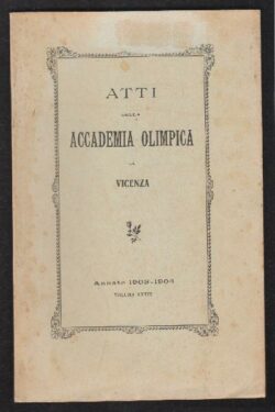 Atti della Accademia Olimpica di Vicenza Annate 1903-1904