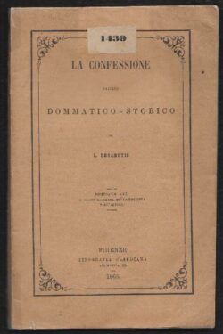 La confessione. SAGGIO Dommatico - Storico