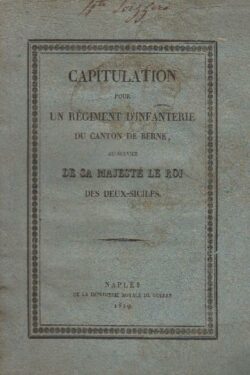 Capitulation pour un Régiment d'infanterie du Canton de Berne, au service de sa Majesté le Roi des Deux-Siciles