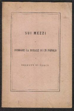 Sui mezzi da fondare la morale di un popolo